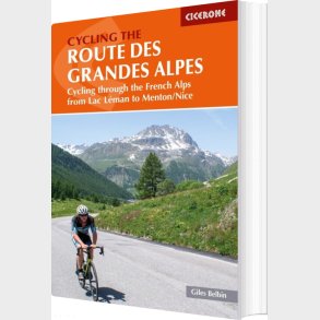 Cycling The Route Des Grandes Alpes - Giles Belbin - English Book