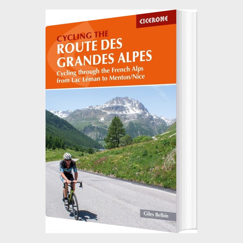 Cycling The Route Des Grandes Alpes - Giles Belbin - English Book