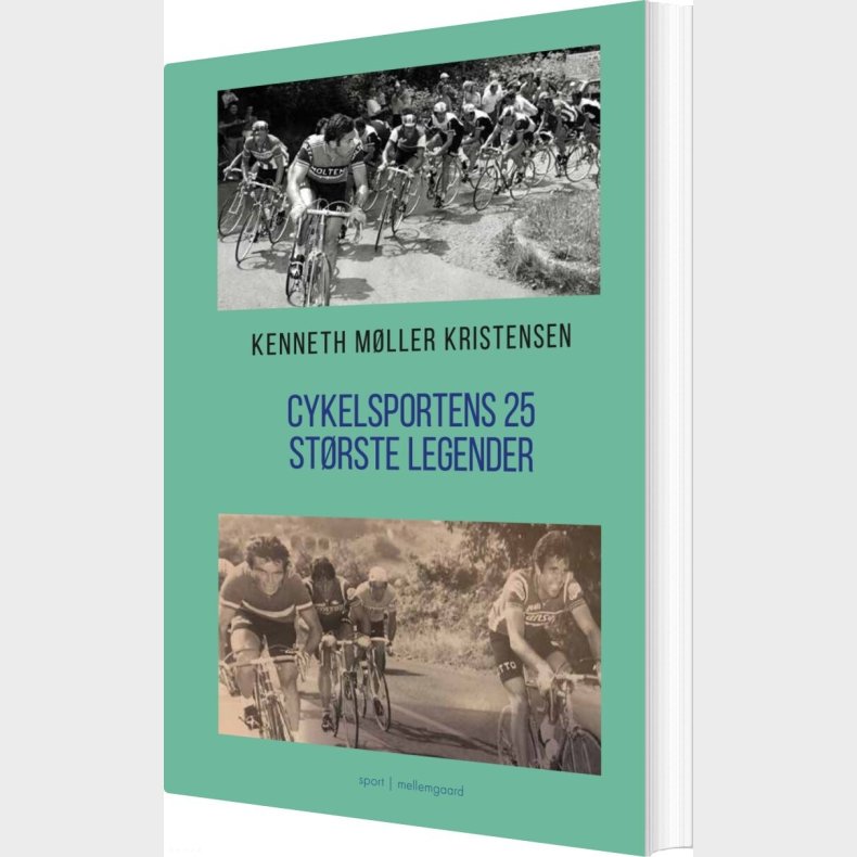 Cykelsportens 25 St�rste Legender - Kenneth M�ller Kristensen - Bog