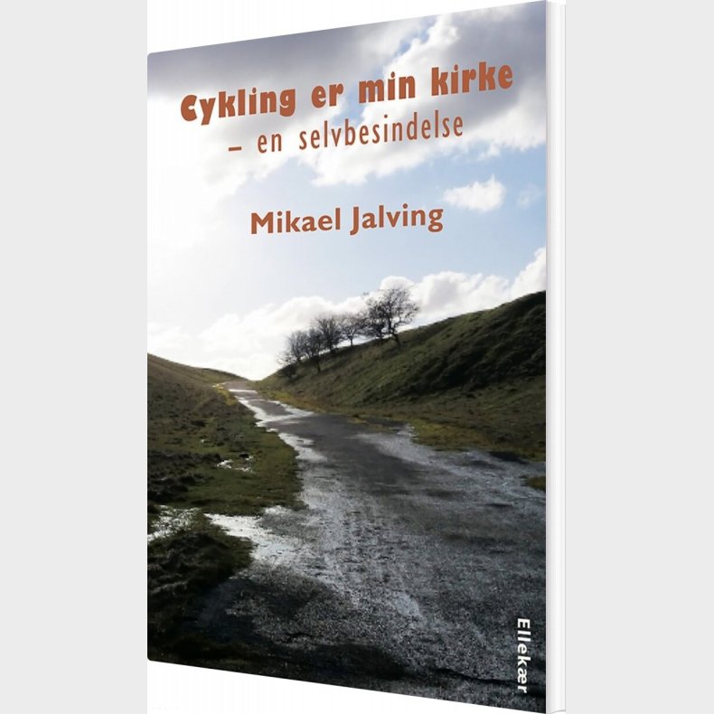Cykling Er Min Kirke - Mikael Jalving - Bog
