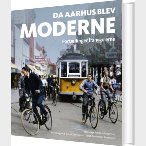 Da Aarhus Blev Moderne - S�ren Hein Rasmussen - Bog