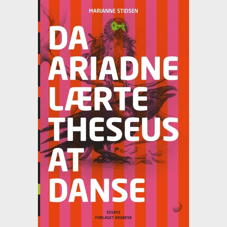 Da Ariadne L�rte Theseus At Danse - Marianne Stidsen - Bog