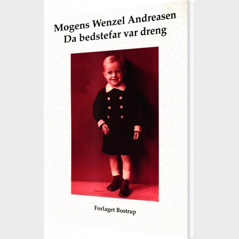 Da Bedstefar Var Dreng - Mogens Wenzel Andreasen - Bog