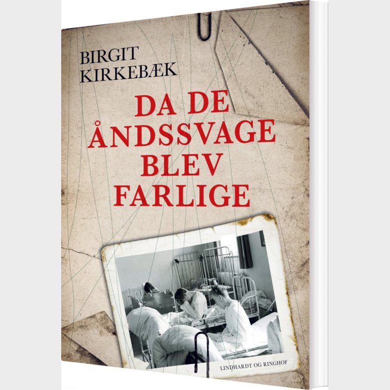 Da De �ndssvage Blev Farlige - Birgit Kirkeb�k - Bog