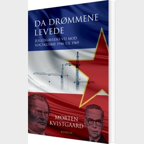 Da Dr�mmene Levede - Morten Kvistgaard - Bog