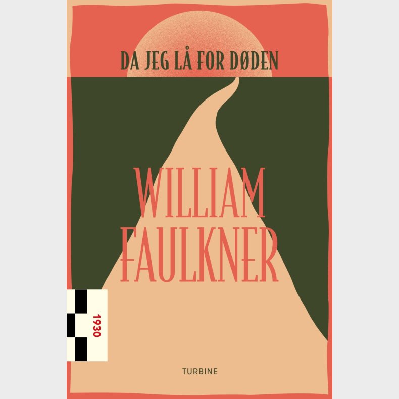 Da Jeg L� For D�den - William Faulkner - Bog