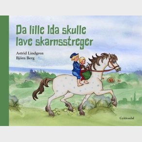 Da Lille Ida Skulle Lave Skarnsstreger - Astrid Lindgren - Bog