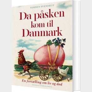 Da P�sken Kom Til Danmark - Torben Svendrup - Bog