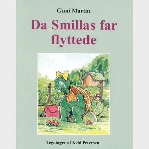 Da Smillas Far Flyttede - Guni Martin - Bog
