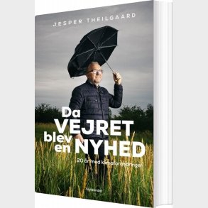 Da Vejret Blev En Nyhed - Jesper Theilgaard - Bog