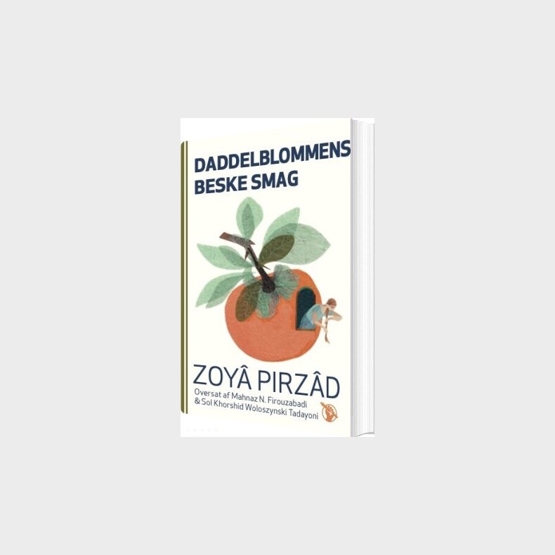 Daddelblommens Beske Smag - Zoya Pirzad - Bog