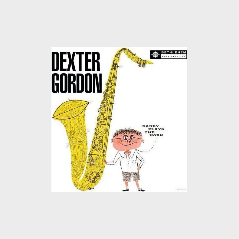 Dexter Gordon - Daddy Plays The Horn - Vinyl Lp