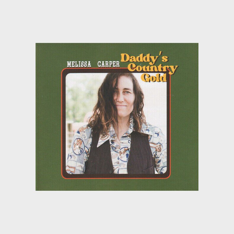 Melissa Carper - Daddy's Country Gold - CD