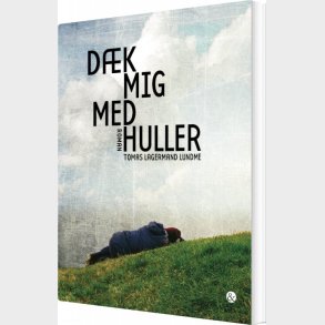 D�k Mig Med Huller - Tomas Lagermand Lundme - Bog