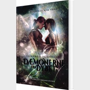 D�monerne Fra Dybet - Valkyrien Og Sneuglen - Pernille Kim V�rs - Bog