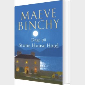 Dage P� Stone House Hotel - Maeve Binchy - Bog
