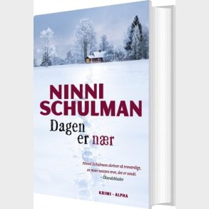 Dagen Er N�r - Ninni Schulman - Bog