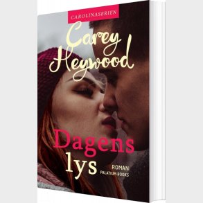 Dagens Lys - Carey Heywood - Bog