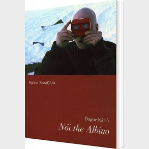 Dagur K�ri's Noi The Albino/n�i Alb�n�i - Bj�rn Nordfj�rd - English Book