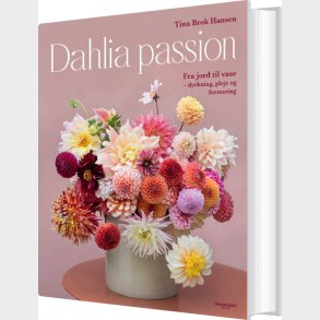 Dahlia Passion - Tina Brok Hansen - Bog