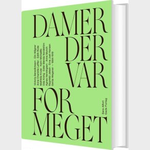 Damer Der Var For Meget - Sara Alfort - Bog