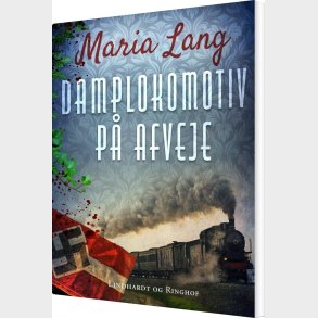 Damplokomotiv P� Afveje - Maria Lang - Bog