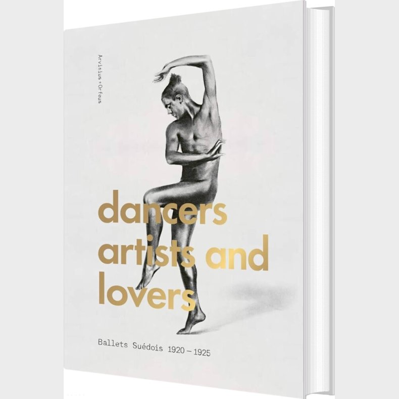 Dancers, Artists, Lovers : Ballets Su�dois 1920-1925 - Erik Mattsson - English Book