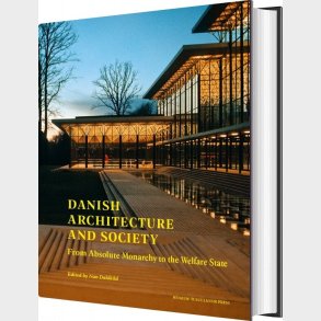 Danish Architecture And Society - Nan Dahlkild - English Book