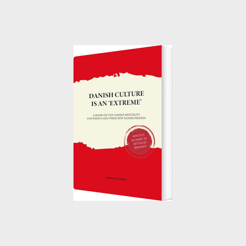 Danish Culture Is An 'extreme' - Anatolie Cantir - English Book