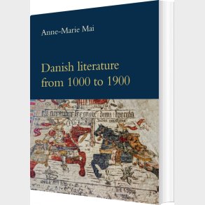 Danish Literature From 1000 To 1900 - Anne-marie Mai - English Book