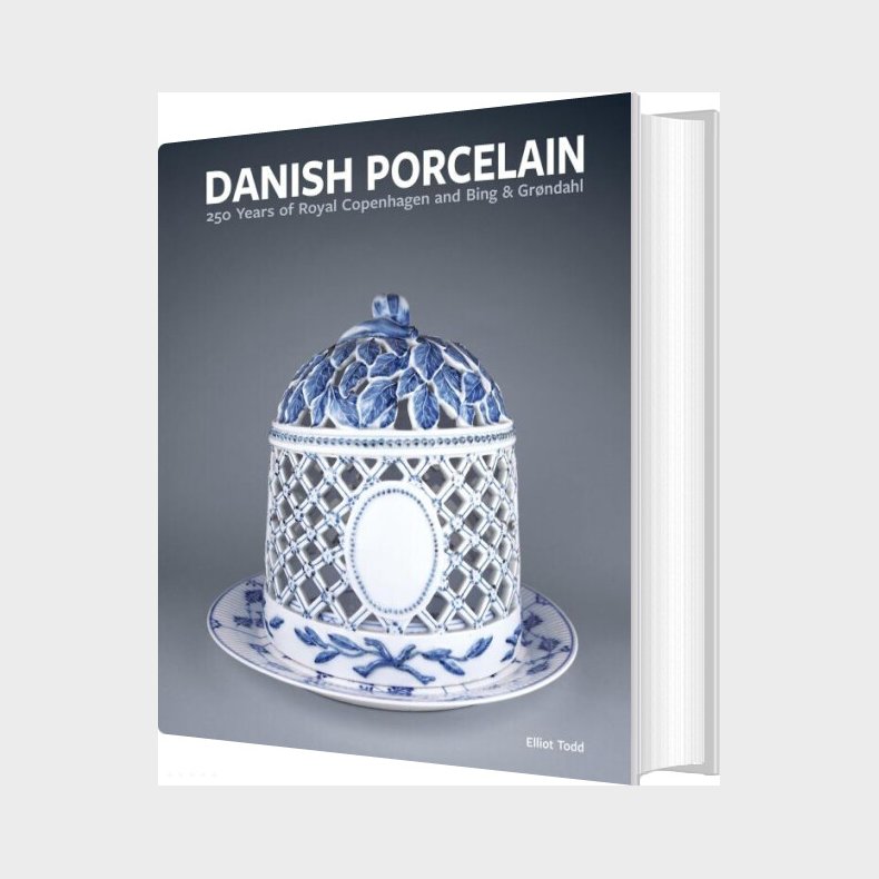 Danish Porcelain: 250 Years Of Royal Copenhagen And Bing & Grndahl - Elliot Todd - English Book