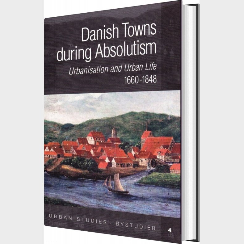 Danish Towns During Absolutism - J�rgen Mikkelsen - English Book