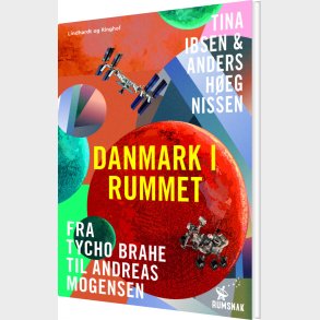 Danmark I Rummet - Anders H�eg Nissen - Bog