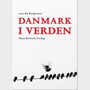 Danmark I Verden - Lars Bo Kaspersen - Bog