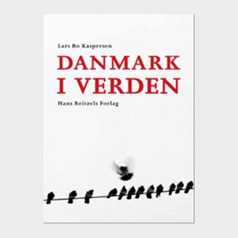 Danmark I Verden - Lars Bo Kaspersen - Bog
