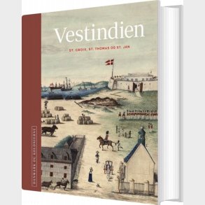 Danmark Og Kolonierne - Vestindien - Niels Brimnes - Bog