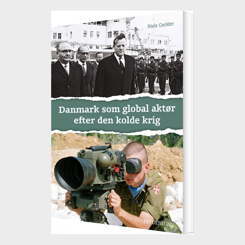 Danmark Som Global Akt�r Efter Den Kolde Krig - Niels Geckler - Bog
