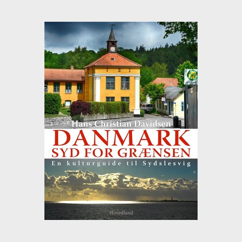Danmark Syd For Gr�nsen - Hans Christian Davidsen - Bog