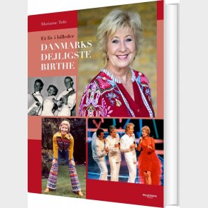 Danmarks Dejligste Birthe Kj�r - Billedbiografi - Marianne Tofte - Bog