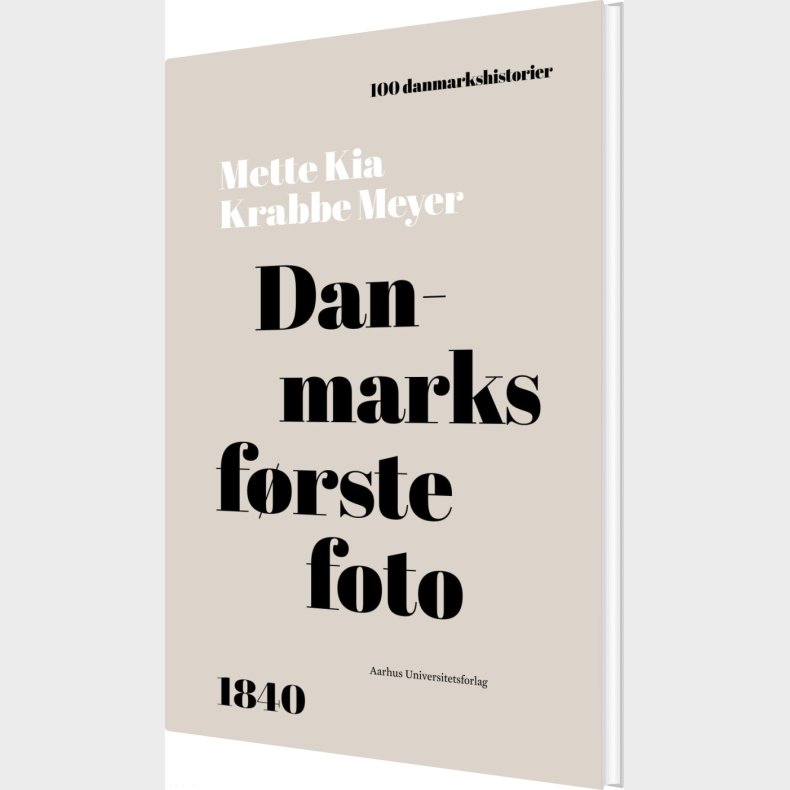 Danmarks F�rste Foto - Mette Kia Krabbe Meyer - Bog