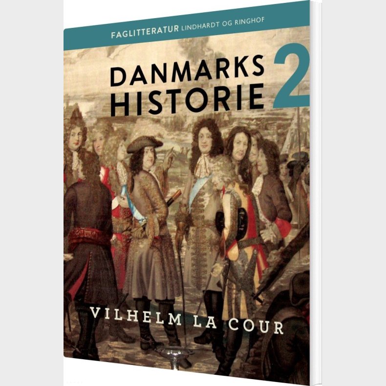 Danmarks Historie. Bind 2 - Vilhelm La Cour - Bog