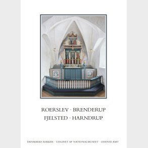 Danmarks Kirker. Odense Amt. Kirkerne I Roerslev, Brenderup, Fjelsted, Harndrup - Lasse J. Bendtsen - Bog