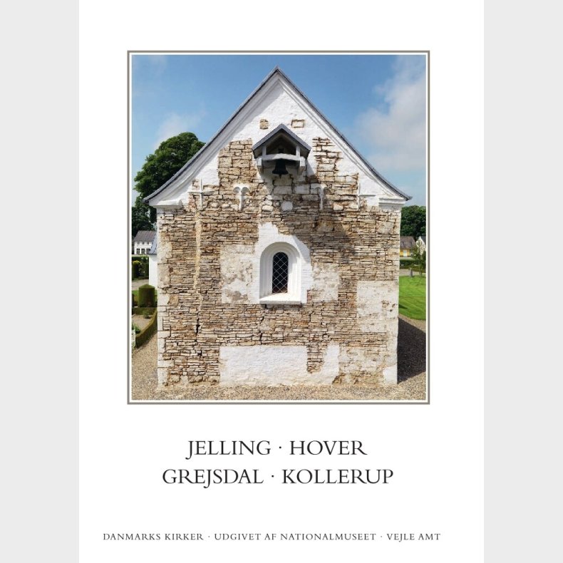 Danmarks Kirker: Vejle Amt, Hft. 26-27. Jelling, Hover, Grejsdal, Kollerup - Ebbe Nyborg - Bog
