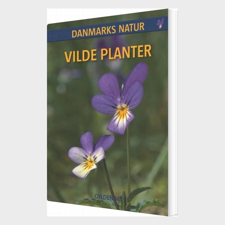 Danmarks Natur Vilde Planter - Dorte Rhode Nissen - Bog