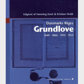 Danmarks Riges Grundlove - Henning Koch - Bog