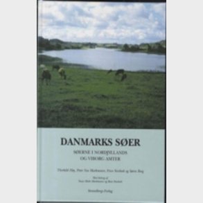 Danmarks S�er S�erne I Nordjyllands Og Viborg Amter - S�ren Berg - Bog