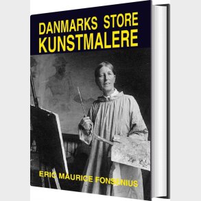 Danmarks Store Kunstmalere - Eric Maurice Fonsenius - Bog