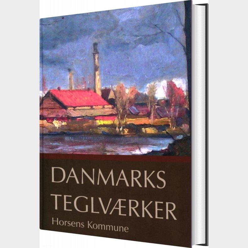 Danmarks Teglv�rker Horsens Kommune - Verner Bjerge - Bog