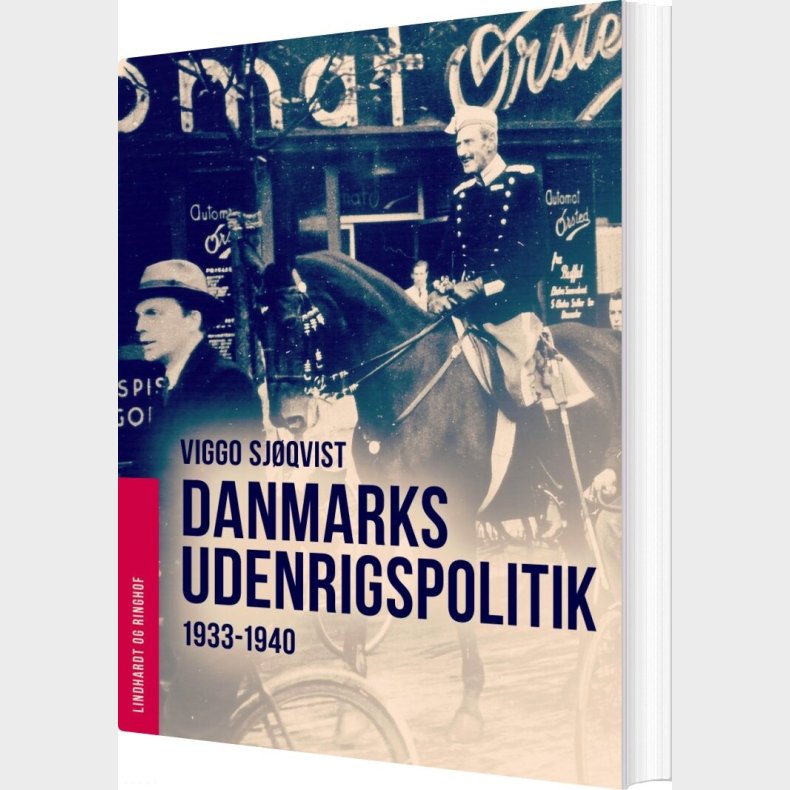 Danmarks Udenrigspolitik 1933-1940 - Viggo Sj�qvist - Bog