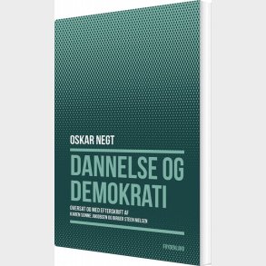 Dannelse Og Demokrati - Oskar Negt - Bog